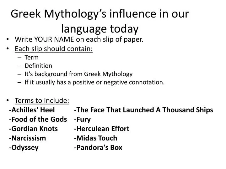 PPT - Greek Mythology’s influence in our language today PowerPoint ...