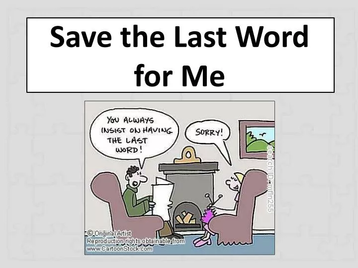 Image result for save the last word for me