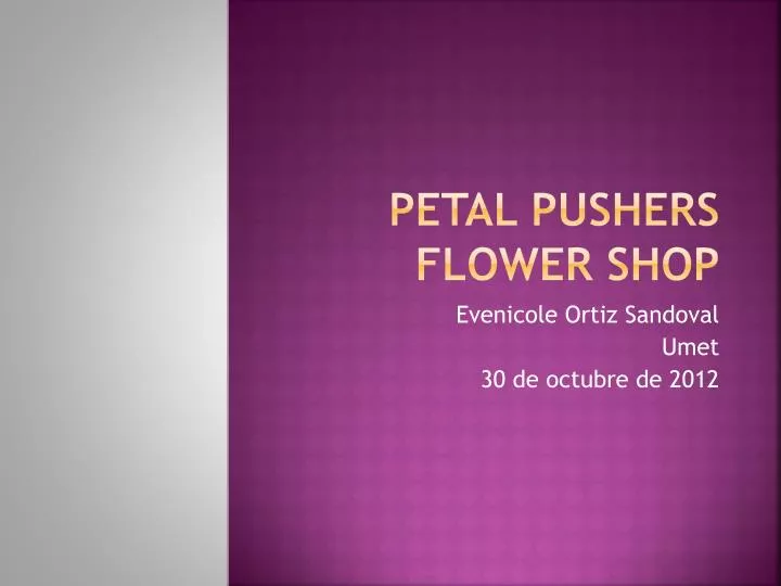 PPT Petal Pushers Flower Shop PowerPoint Presentation, free download