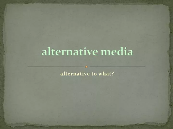 alternative media n.