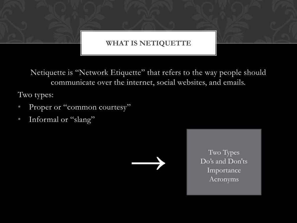 using proper netiquette means using proper netiquette means