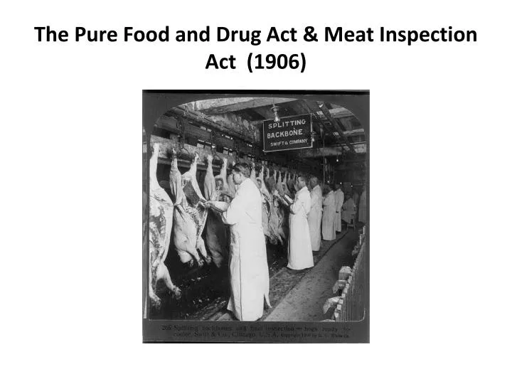 the pure food and drug act meat inspection act 1906 n.