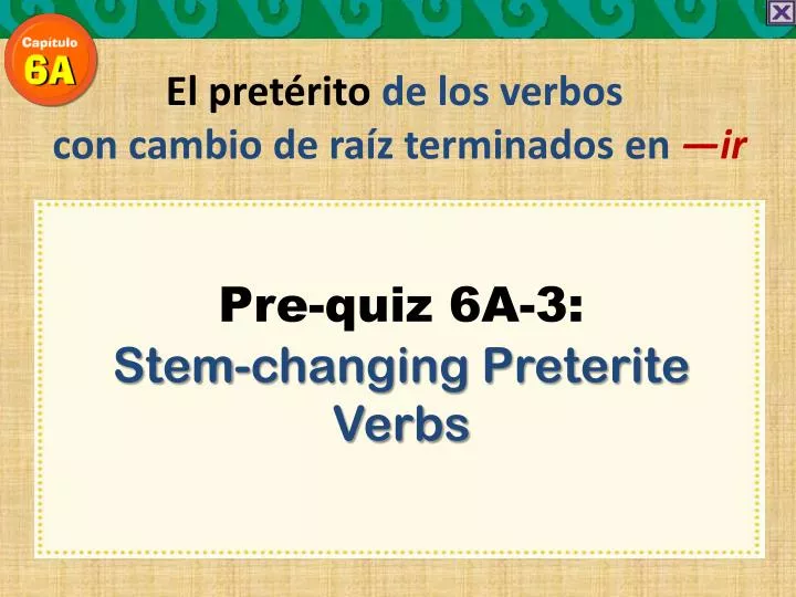 ppt-el-pret-rito-de-los-verbos-con-cambio-de-ra-z-terminados-en-ir-powerpoint-presentation