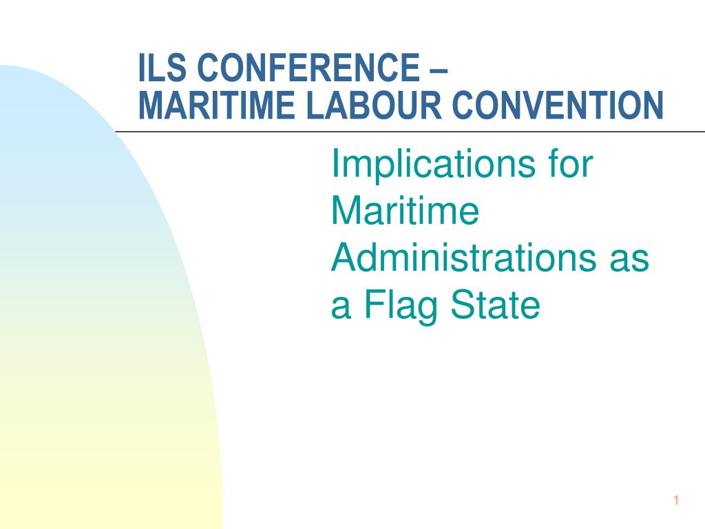 PPT ILS CONFERENCE MARITIME LABOUR CONVENTION PowerPoint