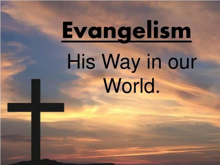 PPT Evangelism PowerPoint Presentation, free download ID2586681