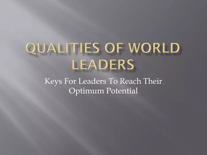 qualities of world leaders n.