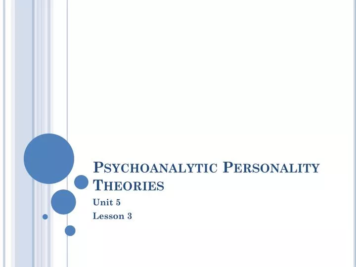 psychoanalytic personality theories n.