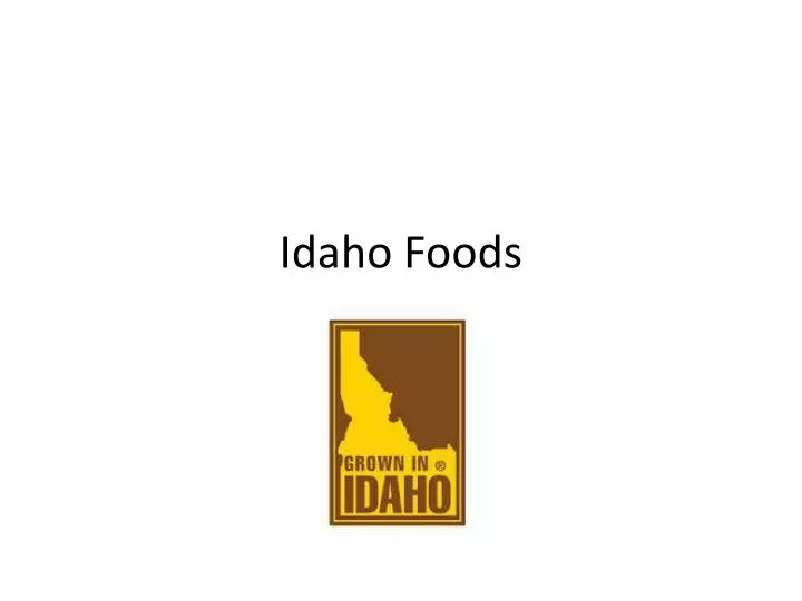 PPT Idaho Foods PowerPoint Presentation, free download ID2587944
