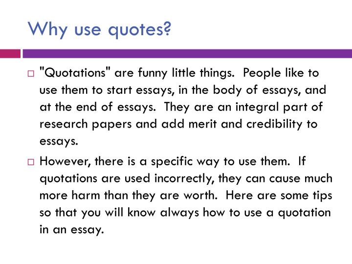 Term Paper Essay Why Use Quotes Science And Technology Essay Topics also Essay Paper Help Ppt How To Effectively And Correctly Use Quotes In Your Writing Gender Equality Essay Paper