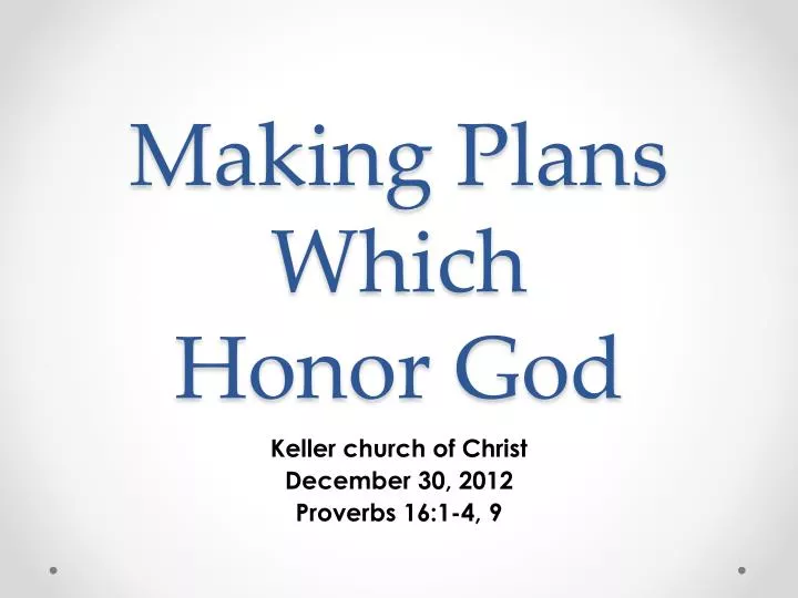 making plans which honor god n.
