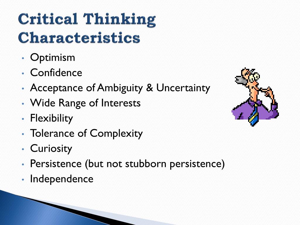 these were listed as the four characteristics of critical thinking