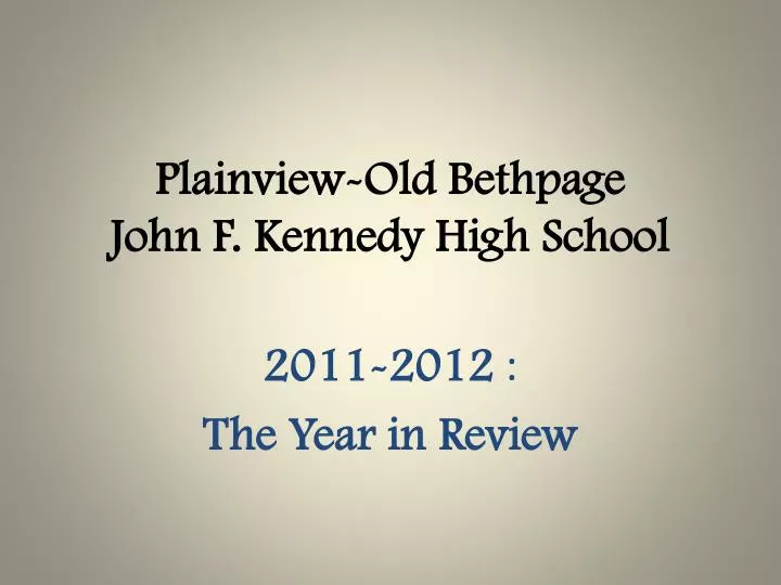PPT PlainviewOld Bethpage John F. Kennedy High School PowerPoint
