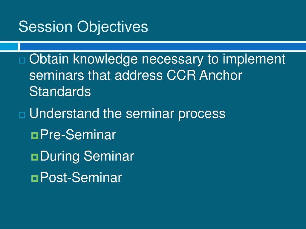 objectives of seminar presentation