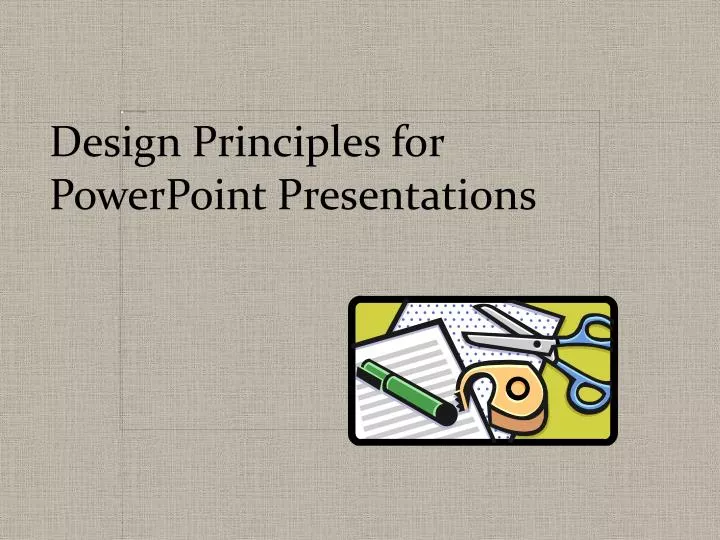 Ppt Design Principles For Powerpoint Presentations Powerpoint Ppt Design Principles For Powerpoint Presentations Powerpoint