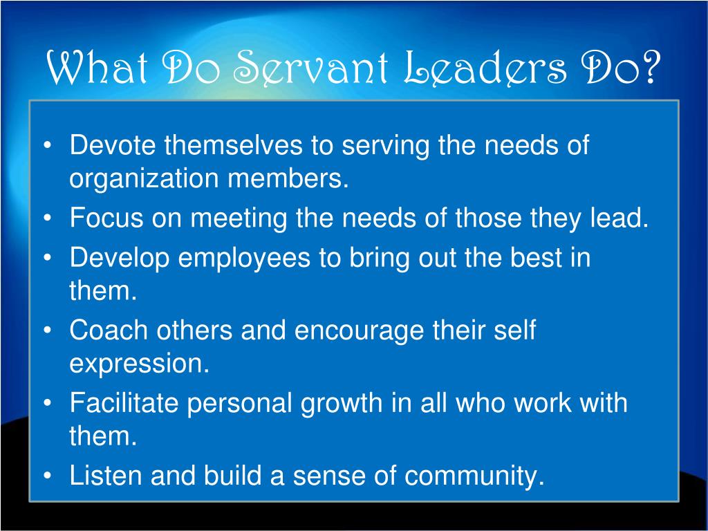 What Does It Mean To Be A Servant Leader PPT - Servant Leadership PowerPoint Presentation, free download - ID
