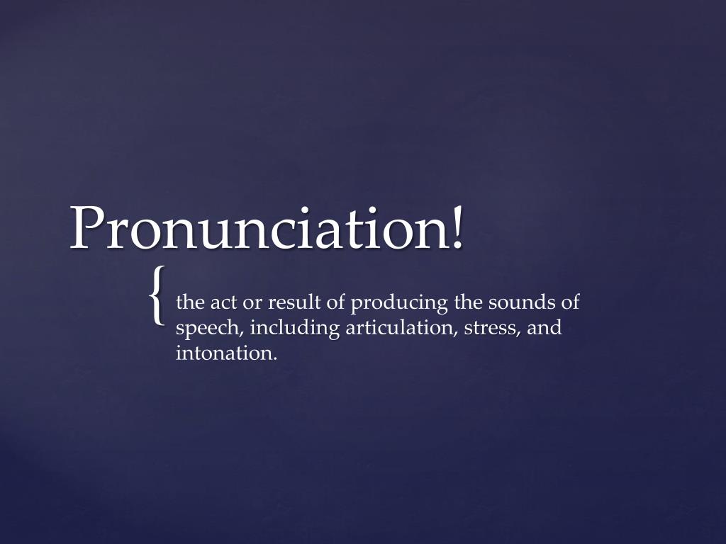 a presentation pronunciation