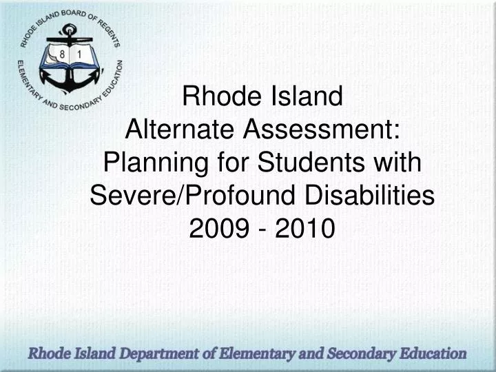 rhode island alternate assessment planning for students with severe profound disabilities 2009 2010 n.