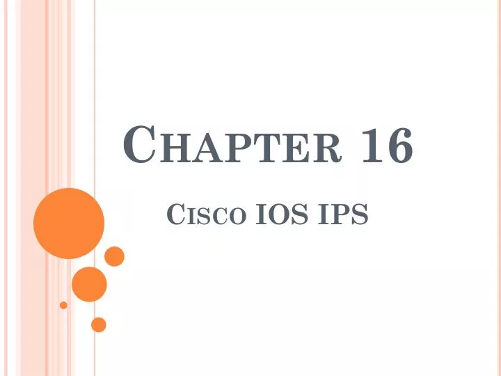 Ppt Chapter 16 Cisco Ios Ips Powerpoint Presentation Free Download Id
