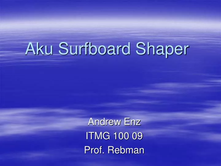 using aku shaper using aku shaper