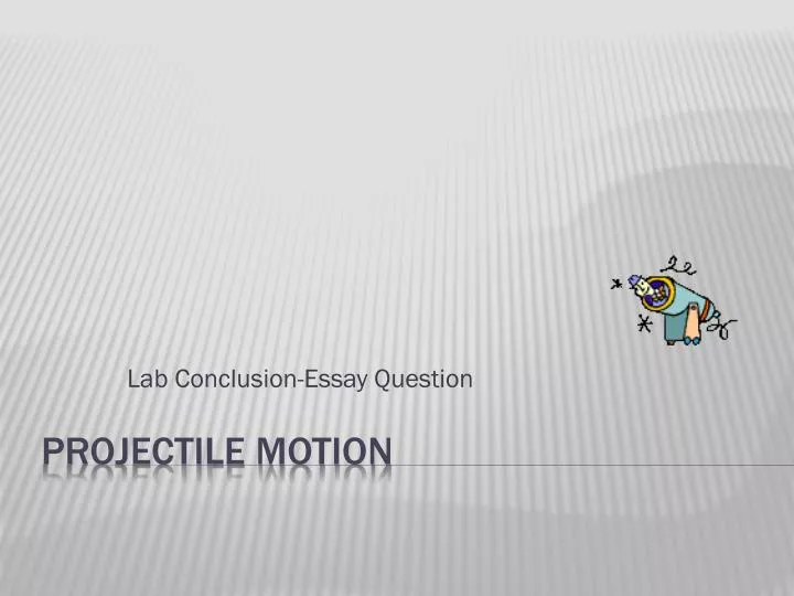 projectile motion 2 essay projectile motion 2 essay