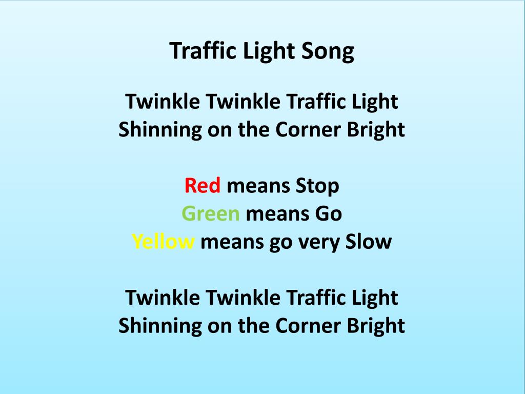 Слова песни музыки свет. Twinkle Twinkle Traffic Light. Twinkle Twinkle Traffic Light текст. Traffic Light poem. Traffic Light poem for Kids.