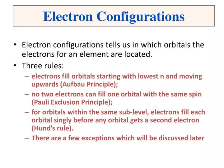 PPT - Electron Configurations Tells Us In Which Orbitals The Electrons ...