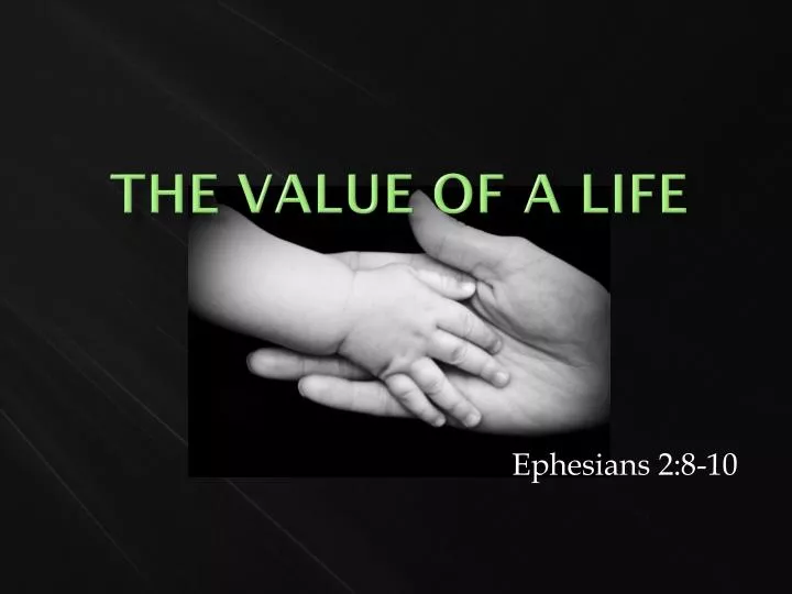 presentation on value of life