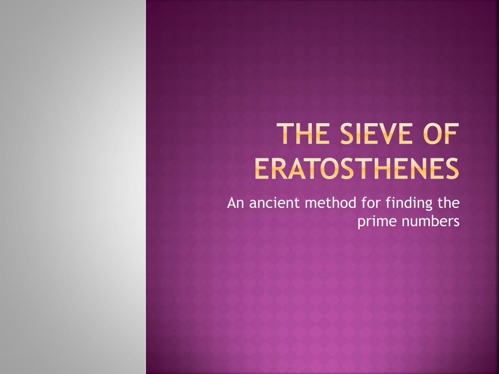 PPT - The sieve of eratosthenes PowerPoint Presentation, free download