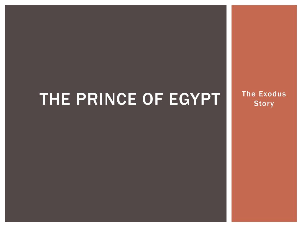 PPT - The Prince of Egypt PowerPoint Presentation, free download -  ID:2596385