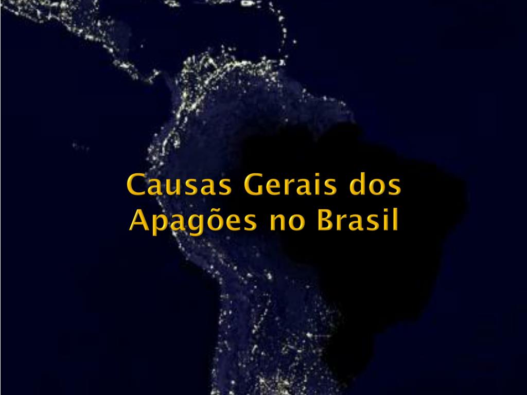 PPT - Causas e Soluções para os Apagões do Sistema Elétrico Brasileiro ...