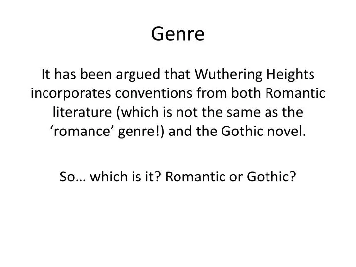 conventions of the gothic genre The inclusions of gothic conventions of the same variety create a gothic genre for the novel the use of the weather in the form of pathetic fallacies is particularly important in the way this forms the novel to be gothic. conventions of the gothic genre The inclusions of gothic conventions of the same variety create a gothic genre for the novel the use of the weather in the form of pathetic fallacies is particularly important in the way this forms the novel to be gothic.