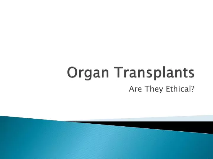 PPT Organ Transplants PowerPoint Presentation, free download ID2598268