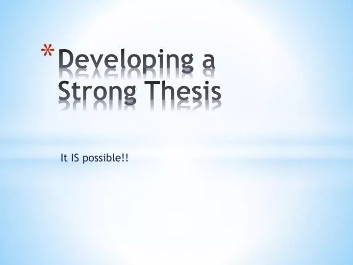 PPT - Developing a Strong Thesis PowerPoint Presentation, free download ...