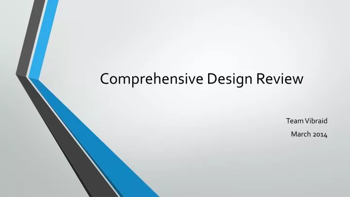 PPT - Comprehensive Design Review PowerPoint Presentation, free ...