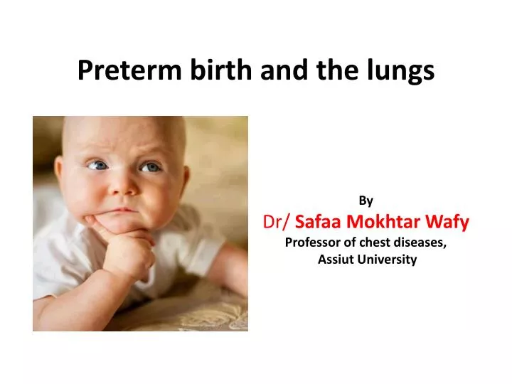 preterm birth and the lungs n.