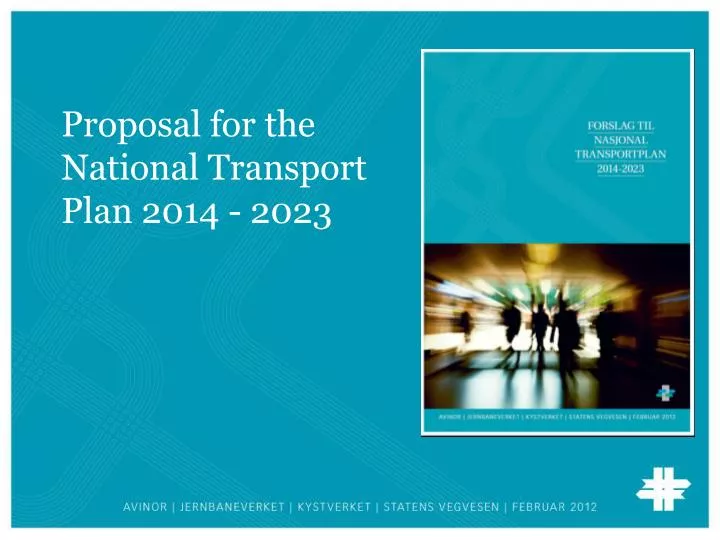 PPT Proposal for the National Transport Plan 2014 2023 PowerPoint