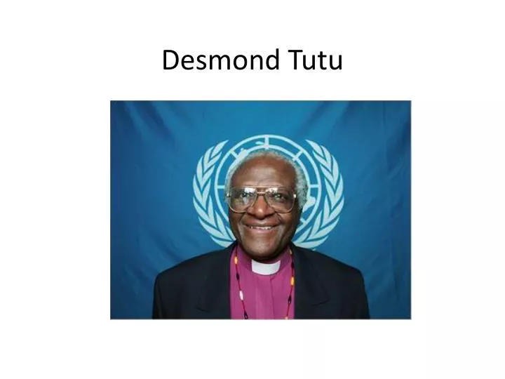 a biography of archbishop desmond tutu Let me show you facts about archbishop desmond tutu if you want to know the nobel peace prize winner he was born in klerksdorp, transvaal, south africa on 7th october 1931. a biography of archbishop desmond tutu Let me show you facts about archbishop desmond tutu if you want to know the nobel peace prize winner he was born in klerksdorp, transvaal, south africa on 7th october 1931.