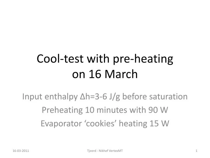 PPT Cooltest with preheating on 16 March PowerPoint Presentation