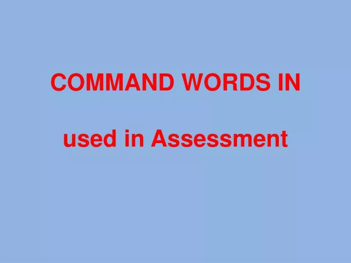 command words in used in assessment n.