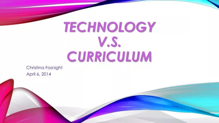 technology v s curriculum n.