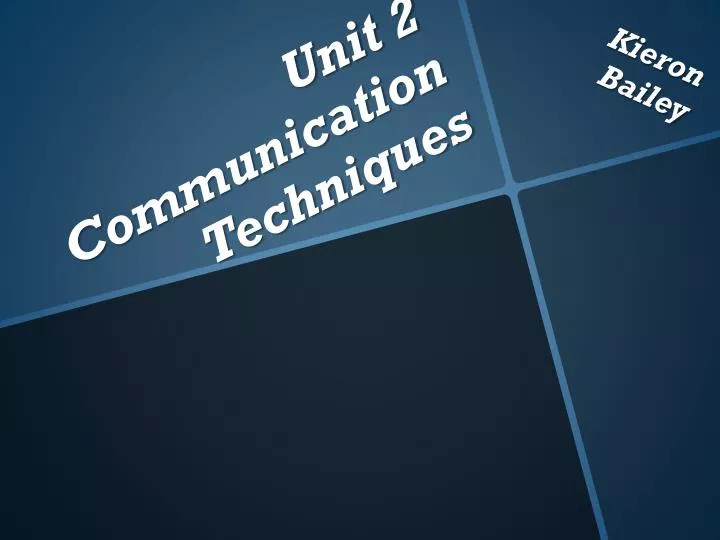 unit 2 communication techniques n.