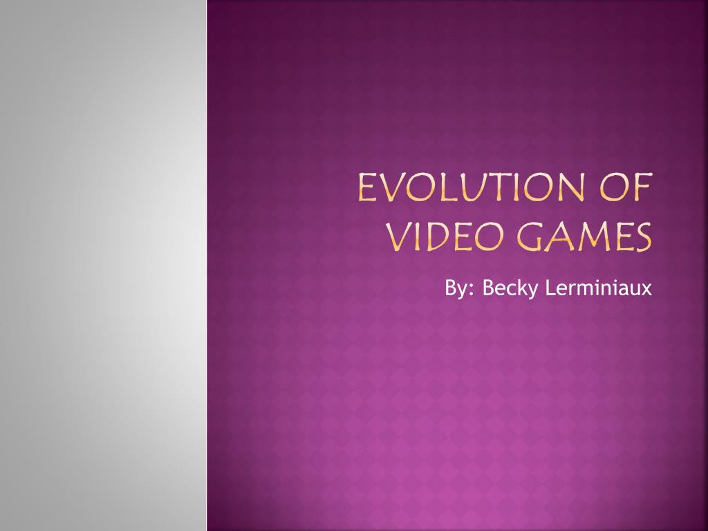 PPT - Evolution of video Gaming PowerPoint Presentation, free download -  ID:6330213