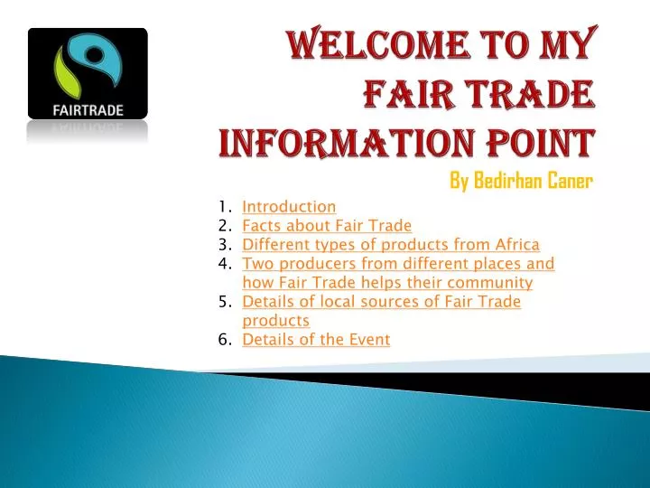PPT - Welcome to my Fair Trade Information Point PowerPoint Presentation - ID:2603601