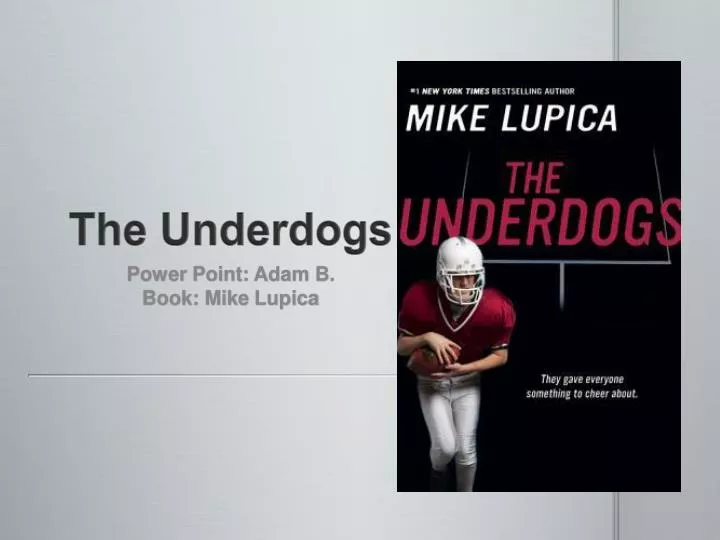 PPT The Underdogs PowerPoint Presentation, free download ID2605685