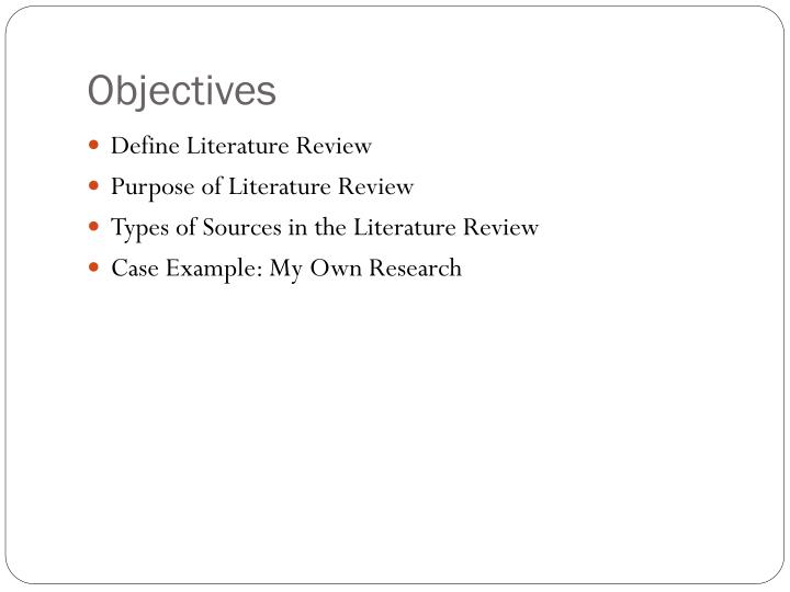 what are the objectives of the literature review