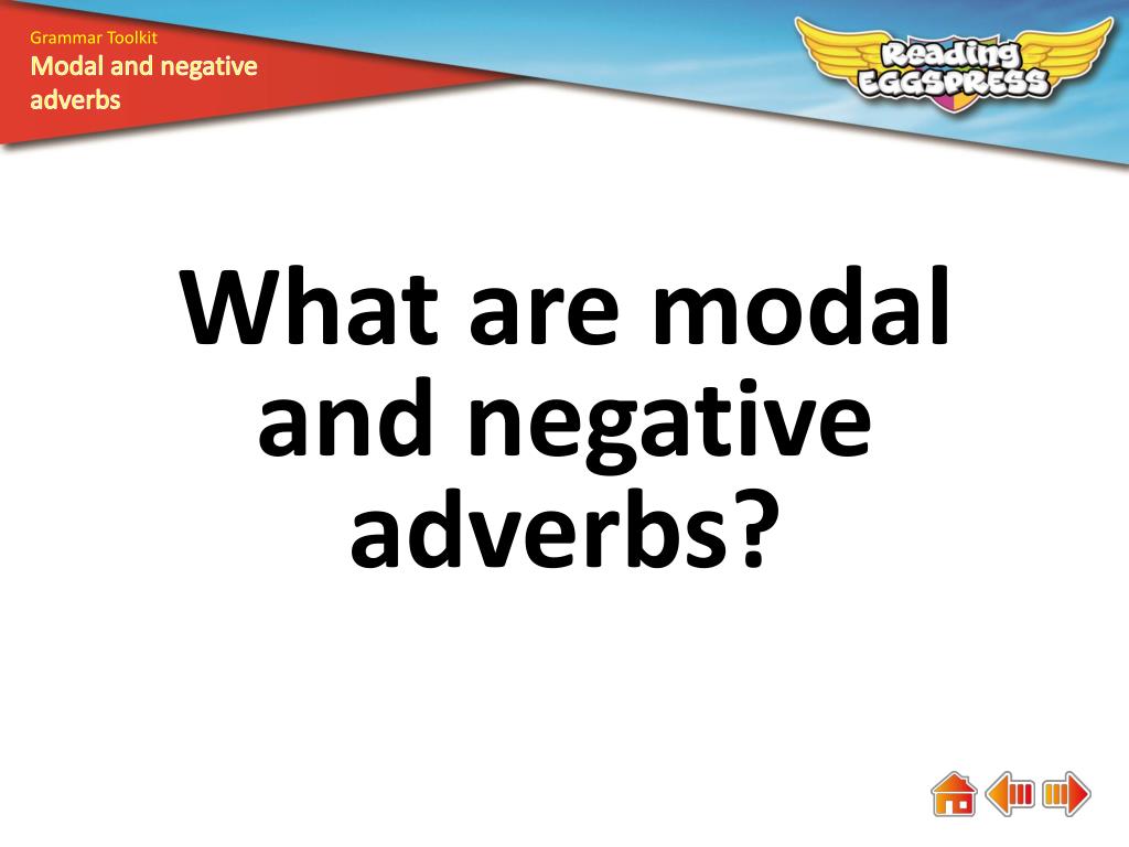 ppt-what-are-modal-and-negative-adverbs-powerpoint-presentation-free-download-id-2605934