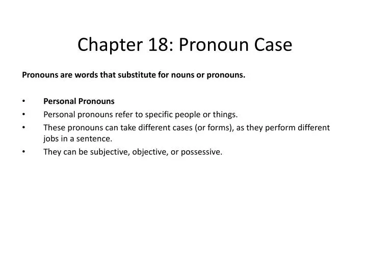 Ppt Chapter 18 Pronoun Case Powerpoint Presentation Free Download Id Ppt Chapter 18 Pronoun Case Powerpoint Presentation Free Download Id