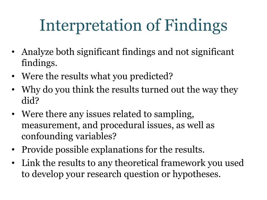 interpret and report the findings in research