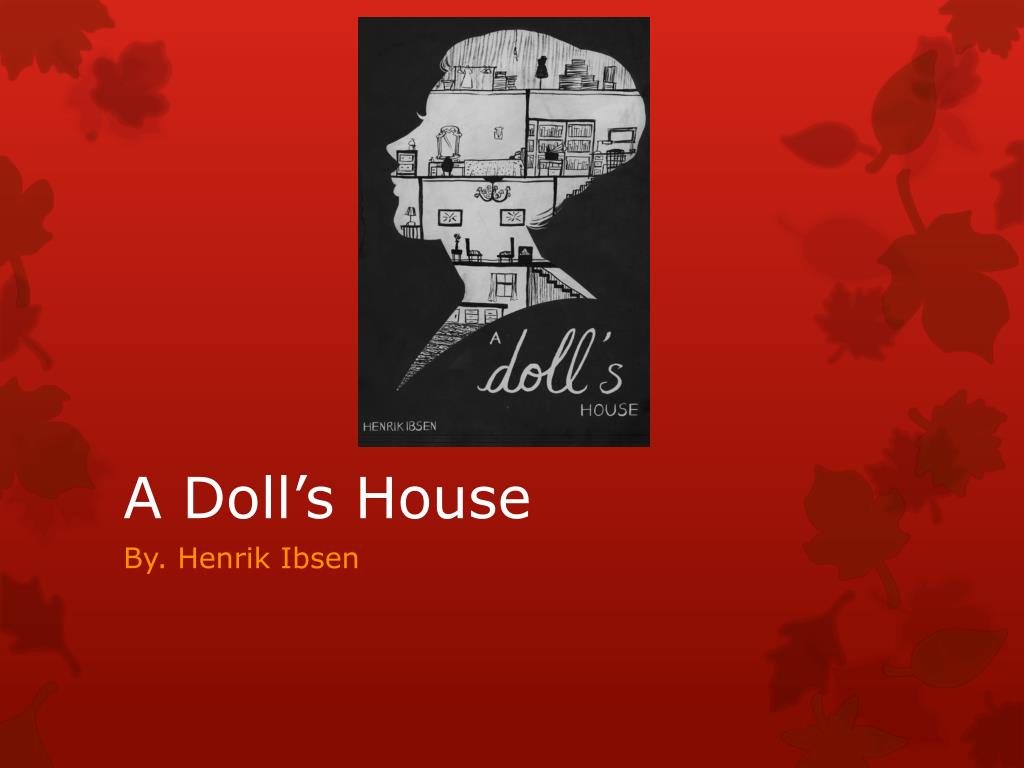 A Doll's House: During Reading - ppt download