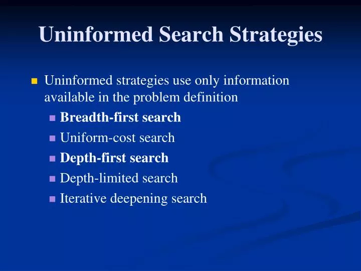 PPT - Uninformed Search Strategies PowerPoint Presentation, Free ...